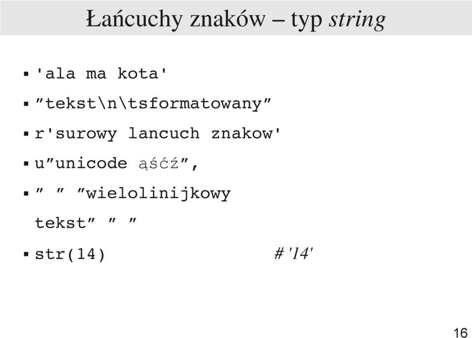 r'surowy lancuch znakow' u unicode