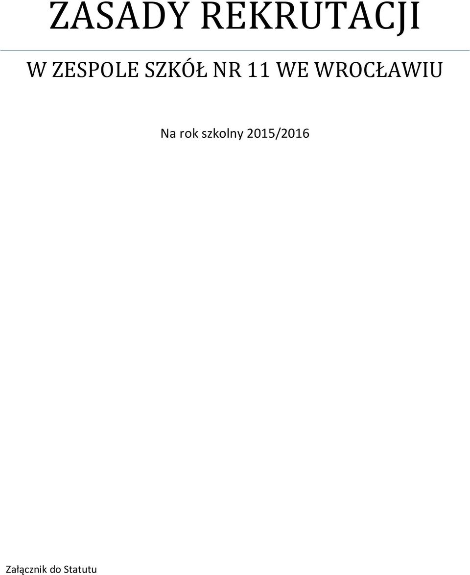 WROCŁAWIU Na rok szkolny