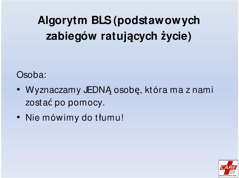 Wyznaczamy JEDNĄ osobę, która ma z