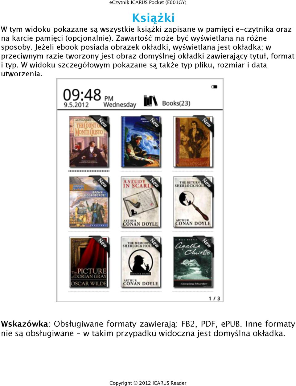 Jeżeli ebook posiada obrazek okładki, wyświetlana jest okładka; w przeciwnym razie tworzony jest obraz domyślnej okładki zawierający