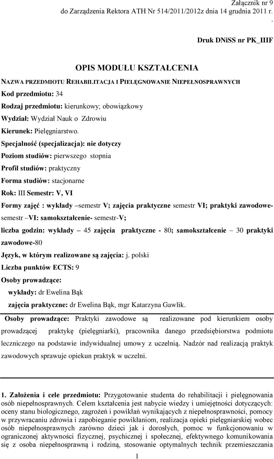 Zdrowiu Kierunek: Pielęgniarstwo.