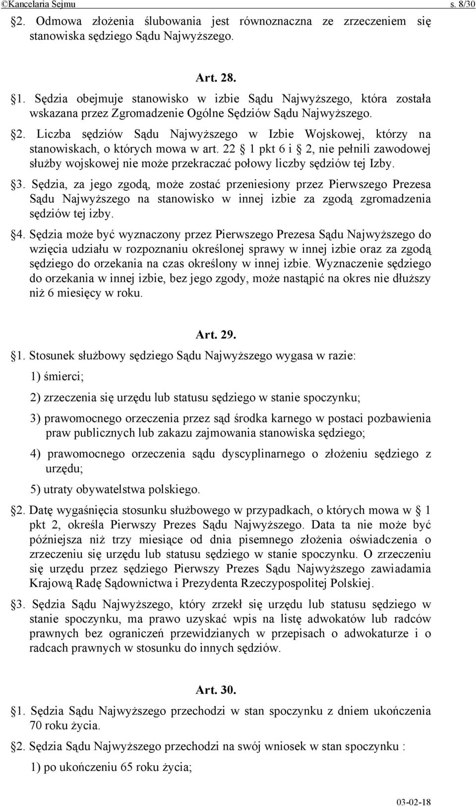 Liczba sędziów Sądu Najwyższego w Izbie Wojskowej, którzy na stanowiskach, o których mowa w art.