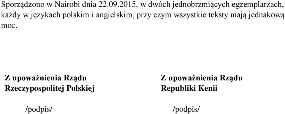 polskim i angielskim, przy czym wszystkie teksty mają jednakową