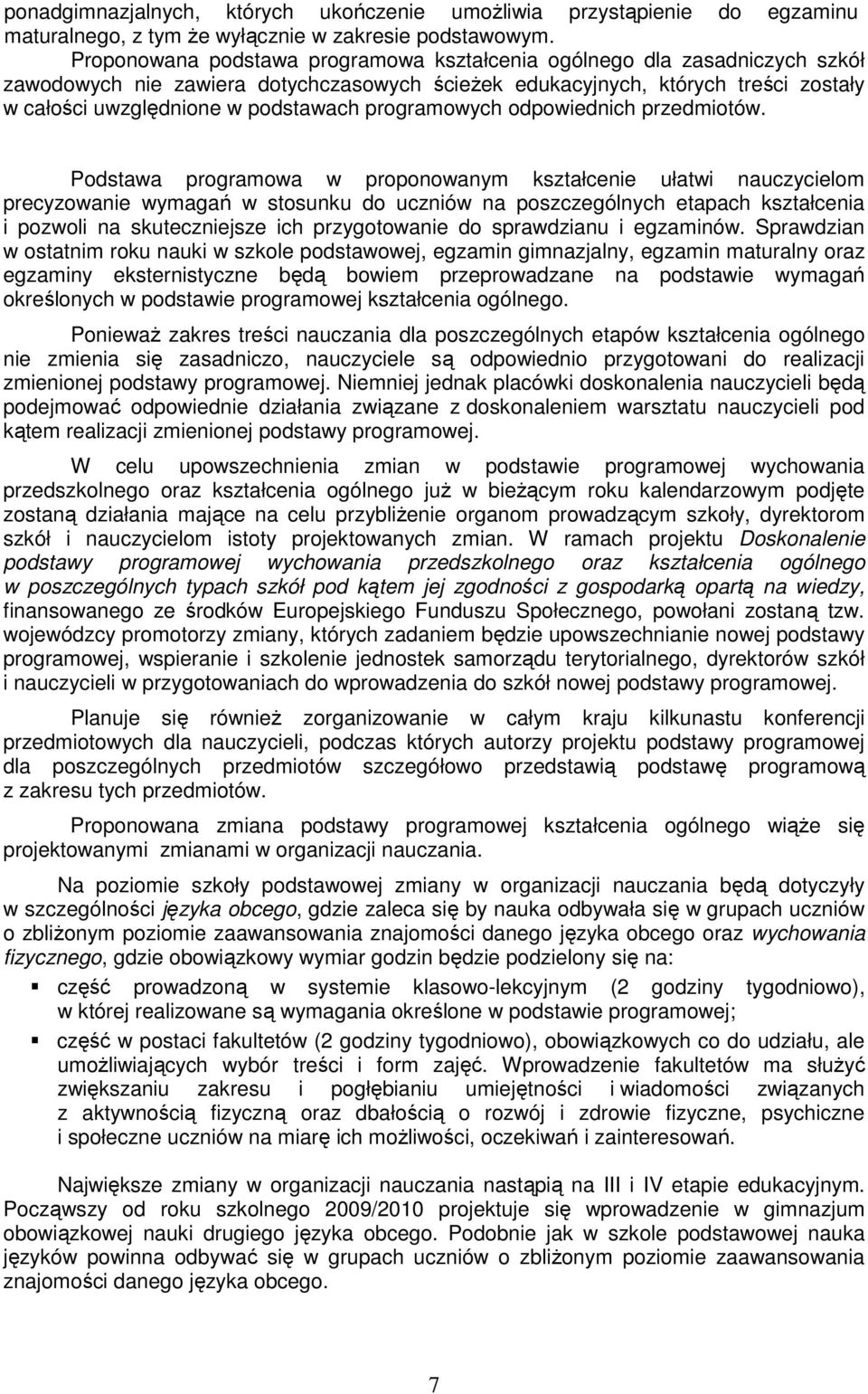 programowych odpowiednich przedmiotów.