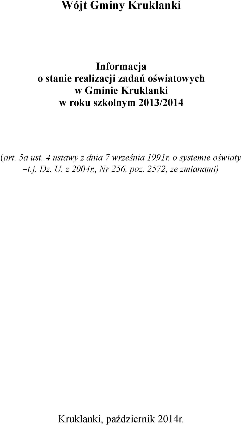 5a ust. 4 ustawy z dnia 7 września 1991r. o systemie oświaty t.j.