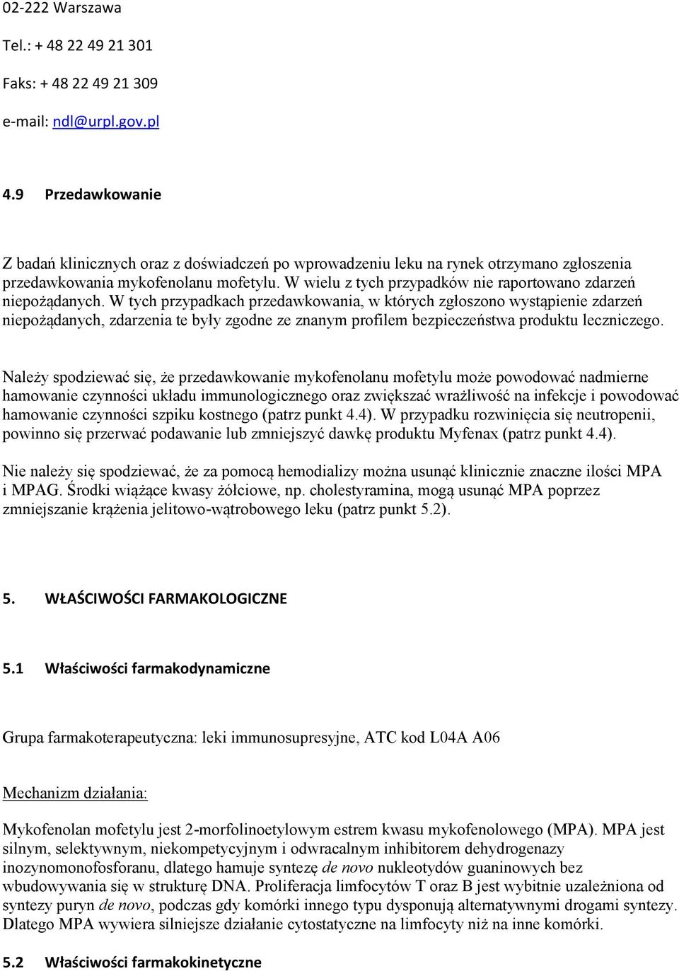 W wielu z tych przypadków nie raportowano zdarzeń niepożądanych.