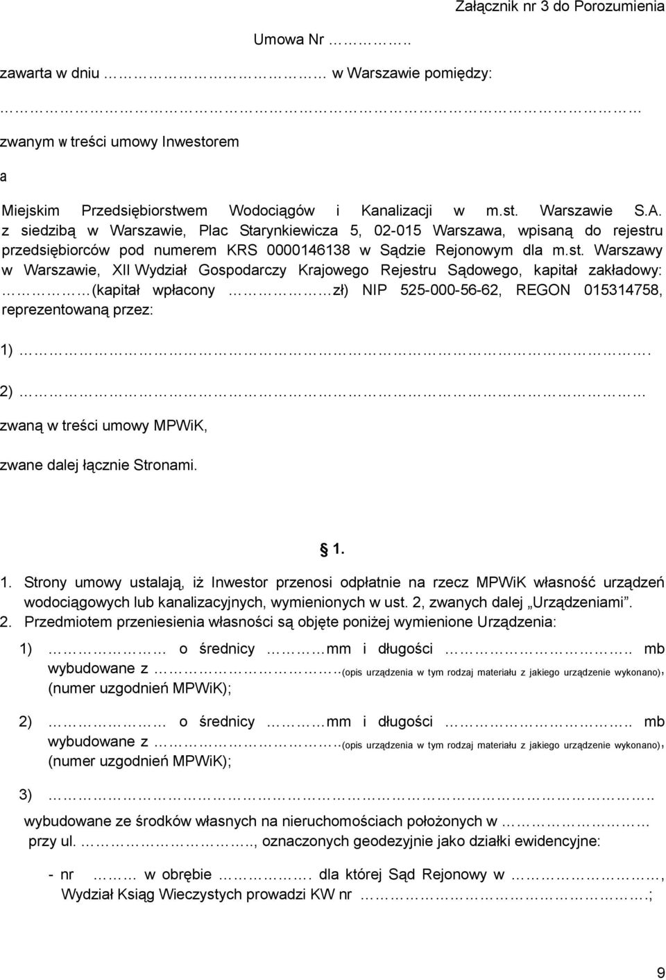 u przedsiębiorców pod numerem KRS 0000146138 w Sądzie Rejonowym dla m.st.