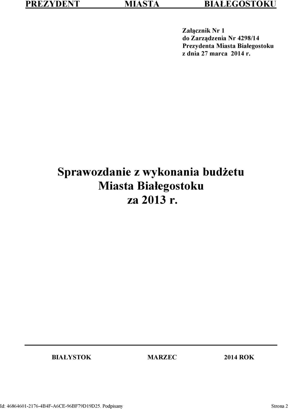 Sprawozdanie z wykonania budżetu Miasta Białegostoku za 2013 r.