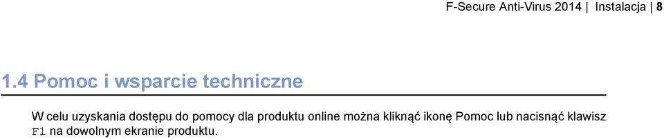 dostępu do pomocy dla produktu online można