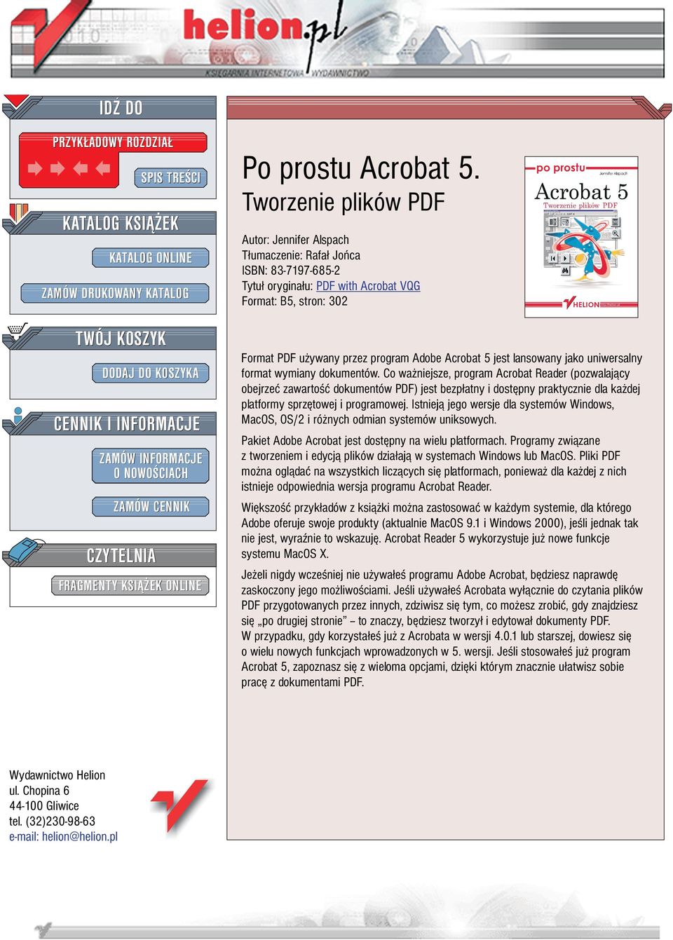Tworzenie plików PDF Autor: Jennifer Alspach T³umaczenie: Rafa³ Joñca ISBN: 83-7197-685-2 Tytu³ orygina³u: PDF with Acrobat VQG Format: B5, stron: 302 Format PDF u ywany przez program Adobe Acrobat 5