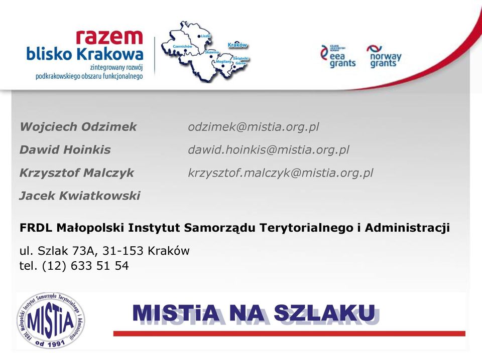 krzysztof.malczyk@mistia.org.