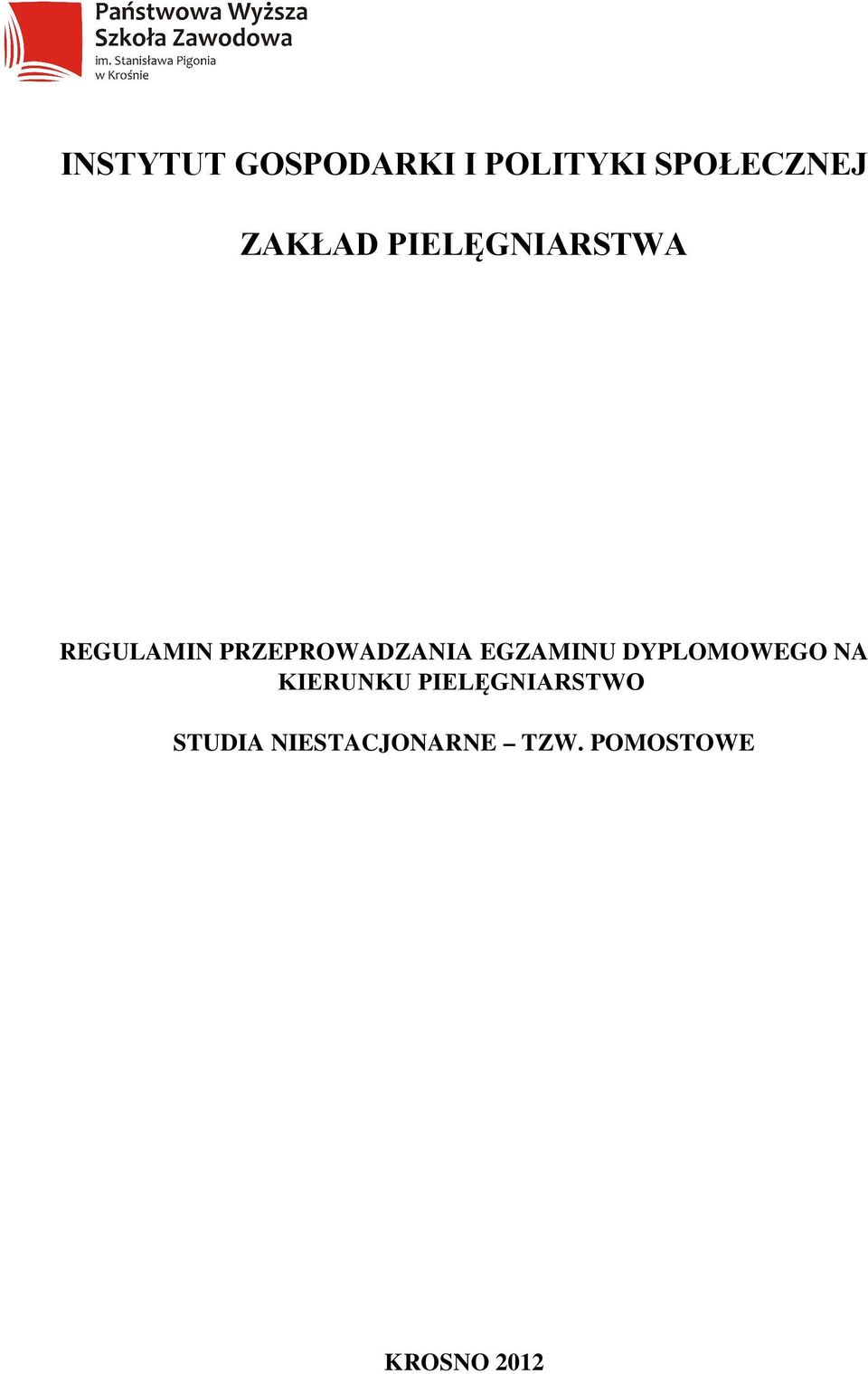 PRZEPROWADZANIA EGZAMINU DYPLOMOWEGO NA