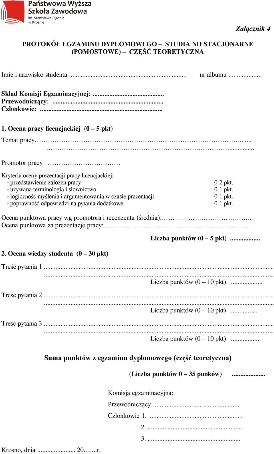 - używana terminologia i słownictwo 0-1 pkt. - logiczność myślenia i argumentowania w czasie prezentacji 0-1 pkt. - poprawność odpowiedzi na pytania dodatkowe 0-1 pkt.