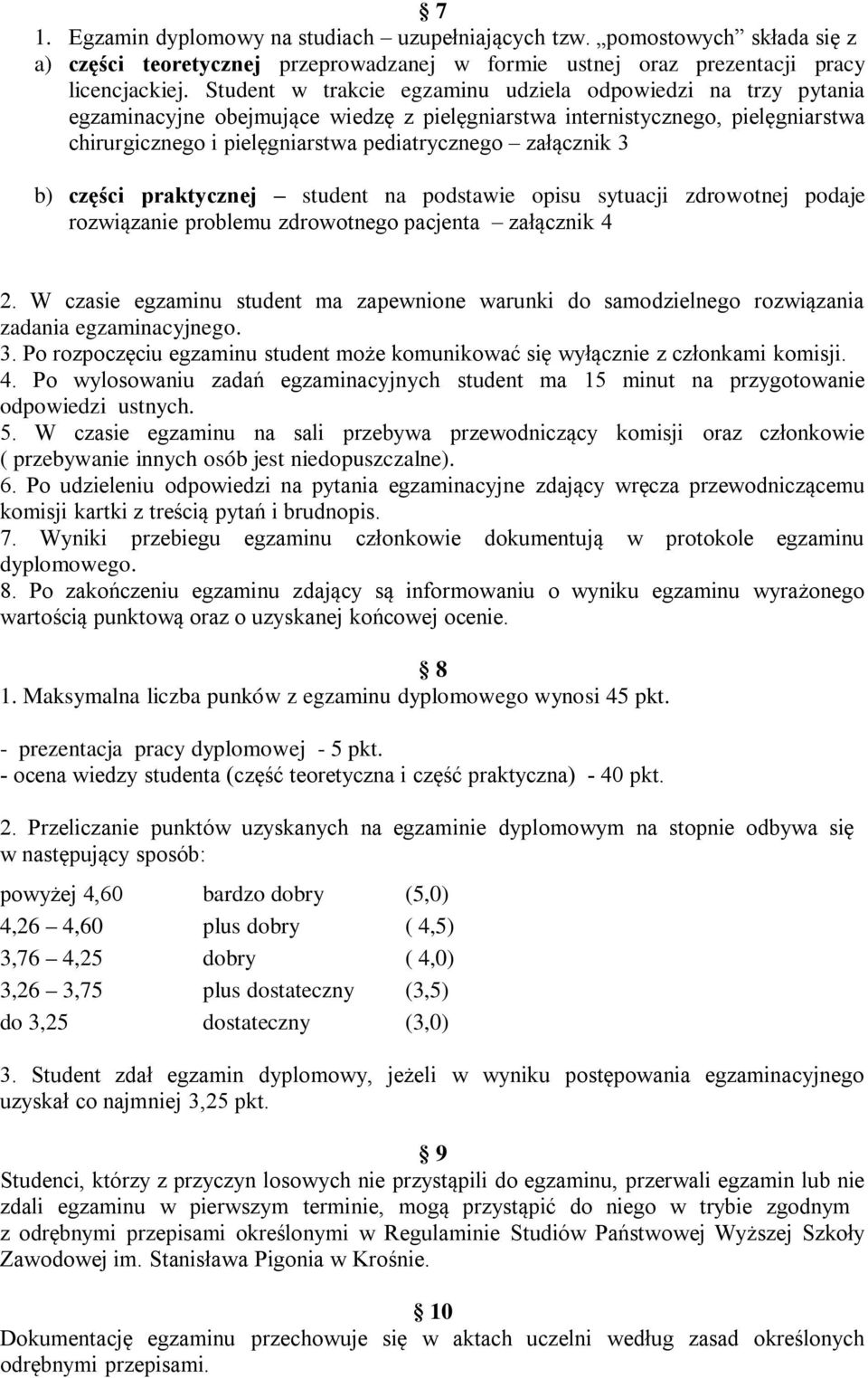 załącznik 3 b) części praktycznej student na podstawie opisu sytuacji zdrowotnej podaje rozwiązanie problemu zdrowotnego pacjenta załącznik 4 2.