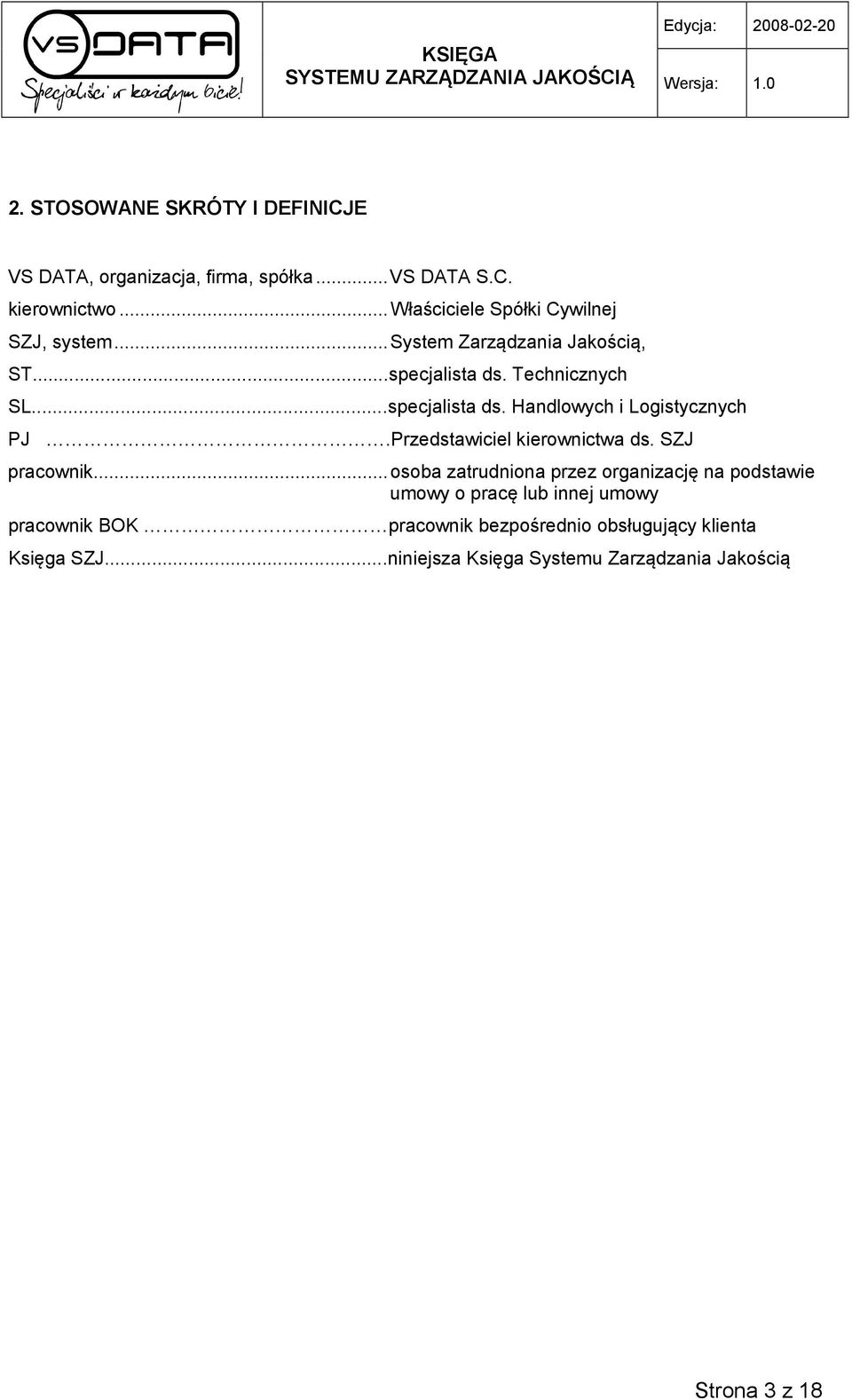 Przedstawiciel kierownictwa ds. SZJ pracownik.