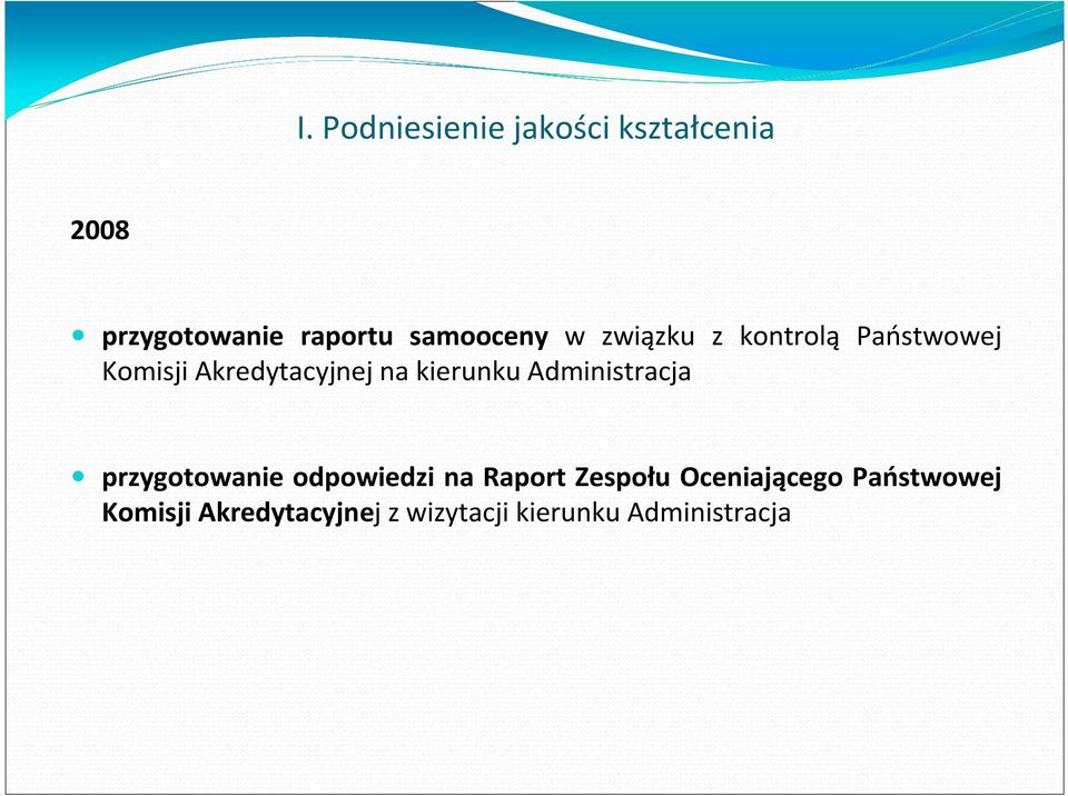 kierunku Administracja przygotowanie odpowiedzi na Raport Zespołu