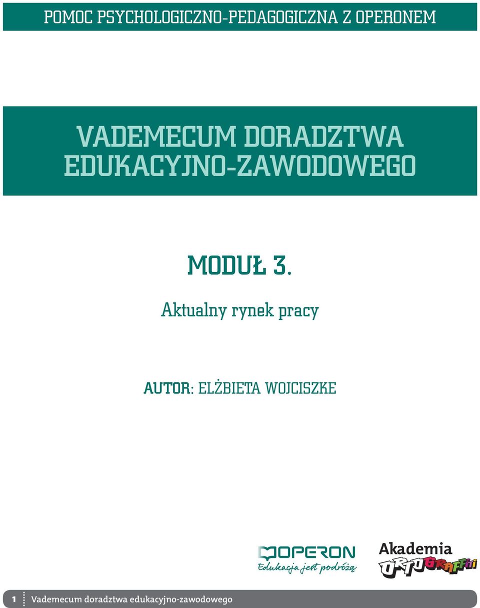 EDUKACYJNO-ZAWODOWEGO MODUŁ 3.
