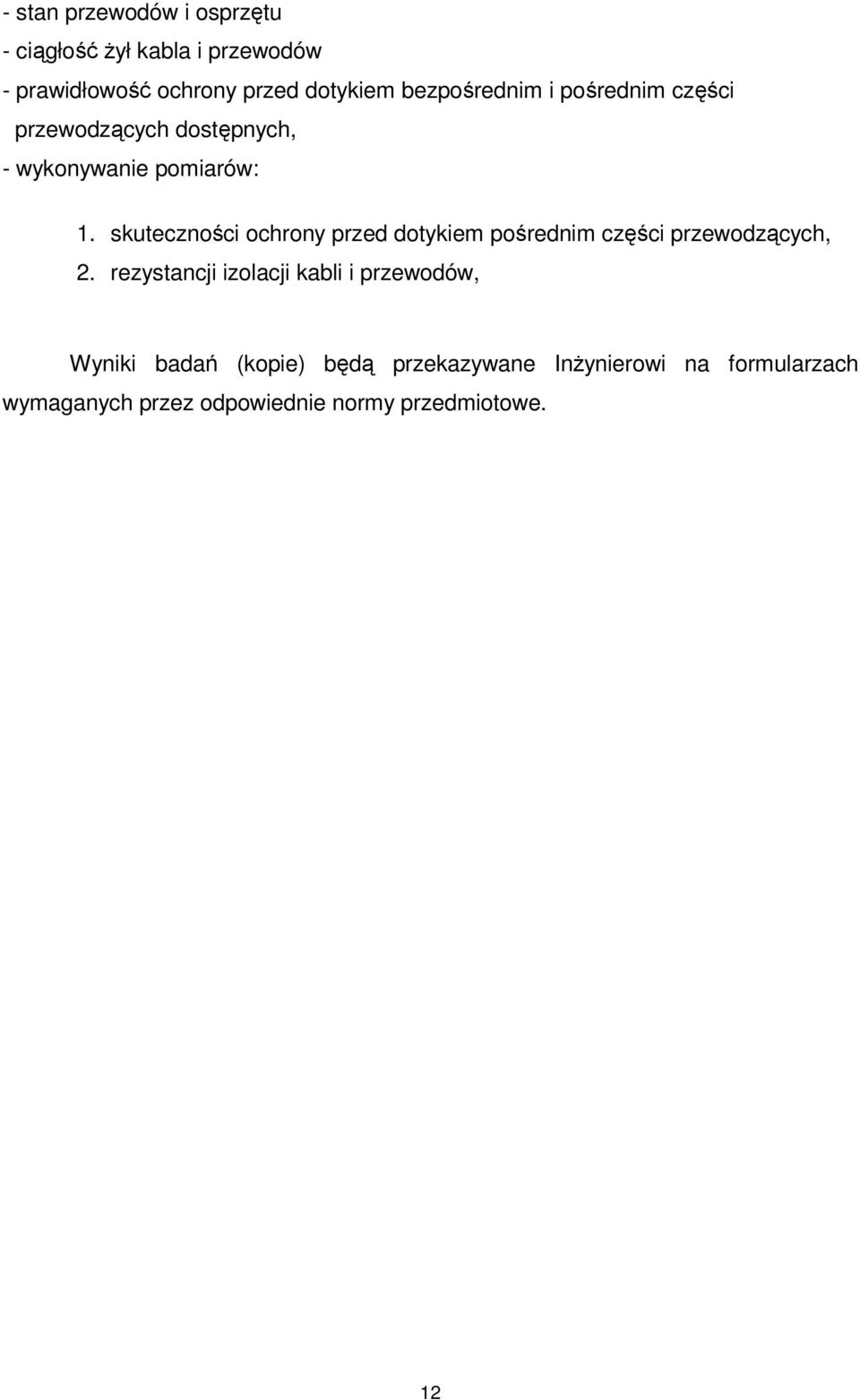 skuteczności ochrony przed dotykiem pośrednim części przewodzących, 2.