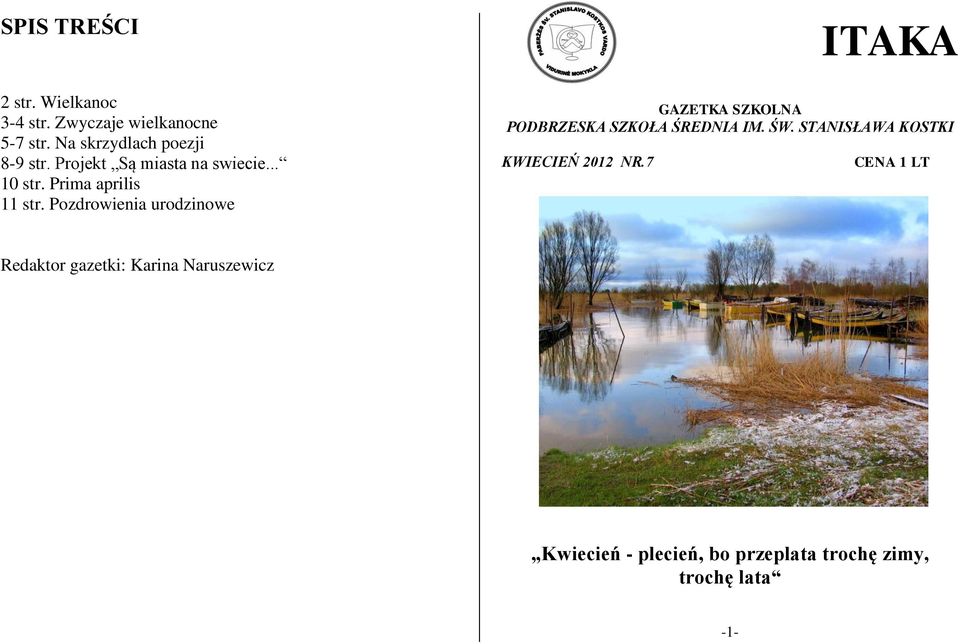 Pozdrowienia urodzinowe ITAKA GAZETKA SZKOLNA PODBRZESKA SZKOŁA ŚREDNIA IM. ŚW.