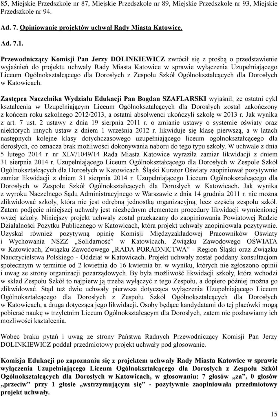 dla Dorosłych z Zespołu Szkół Ogólnokształcących dla Dorosłych w Katowicach.