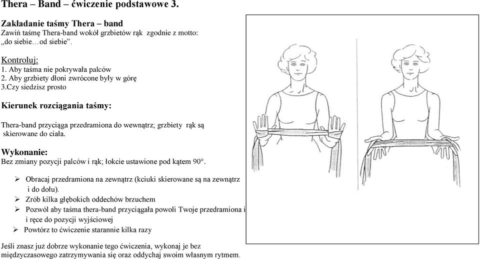 Bez zmiany pozycji palców i rąk; łokcie ustawione pod kątem 90. Obracaj przedramiona na zewnątrz (kciuki skierowane są na zewnątrz i do dołu).