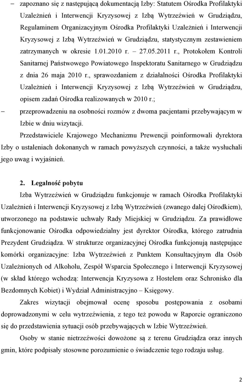 , Protokołem Kontroli Sanitarnej Państwowego Powiatowego Inspektoratu Sanitarnego w Grudziądzu z dnia 26 maja 2010 r.