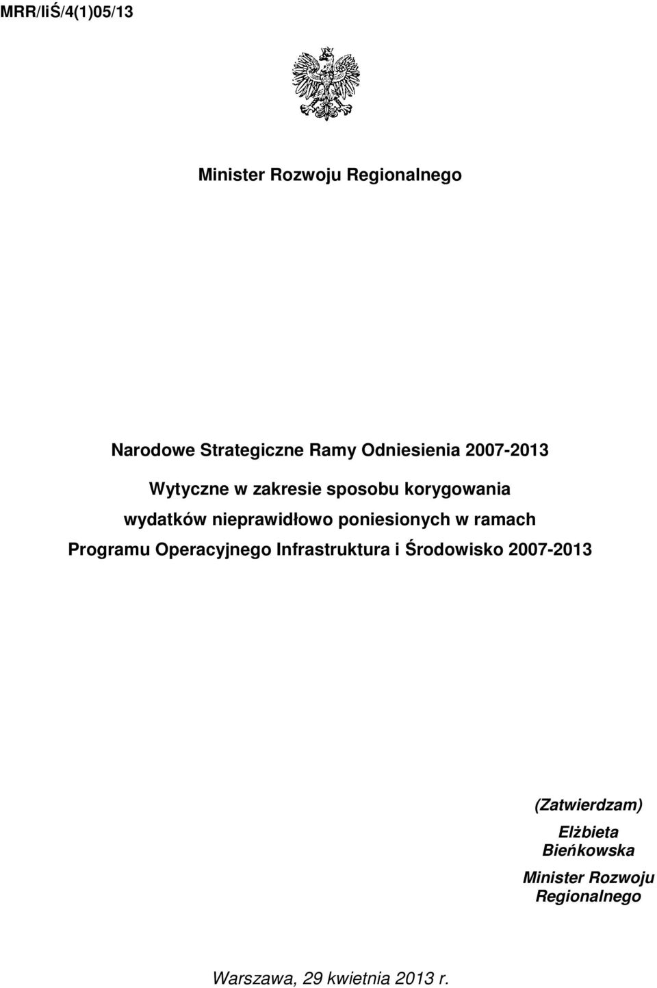 nieprawidłowo poniesionych w ramach Programu Operacyjnego Infrastruktura i