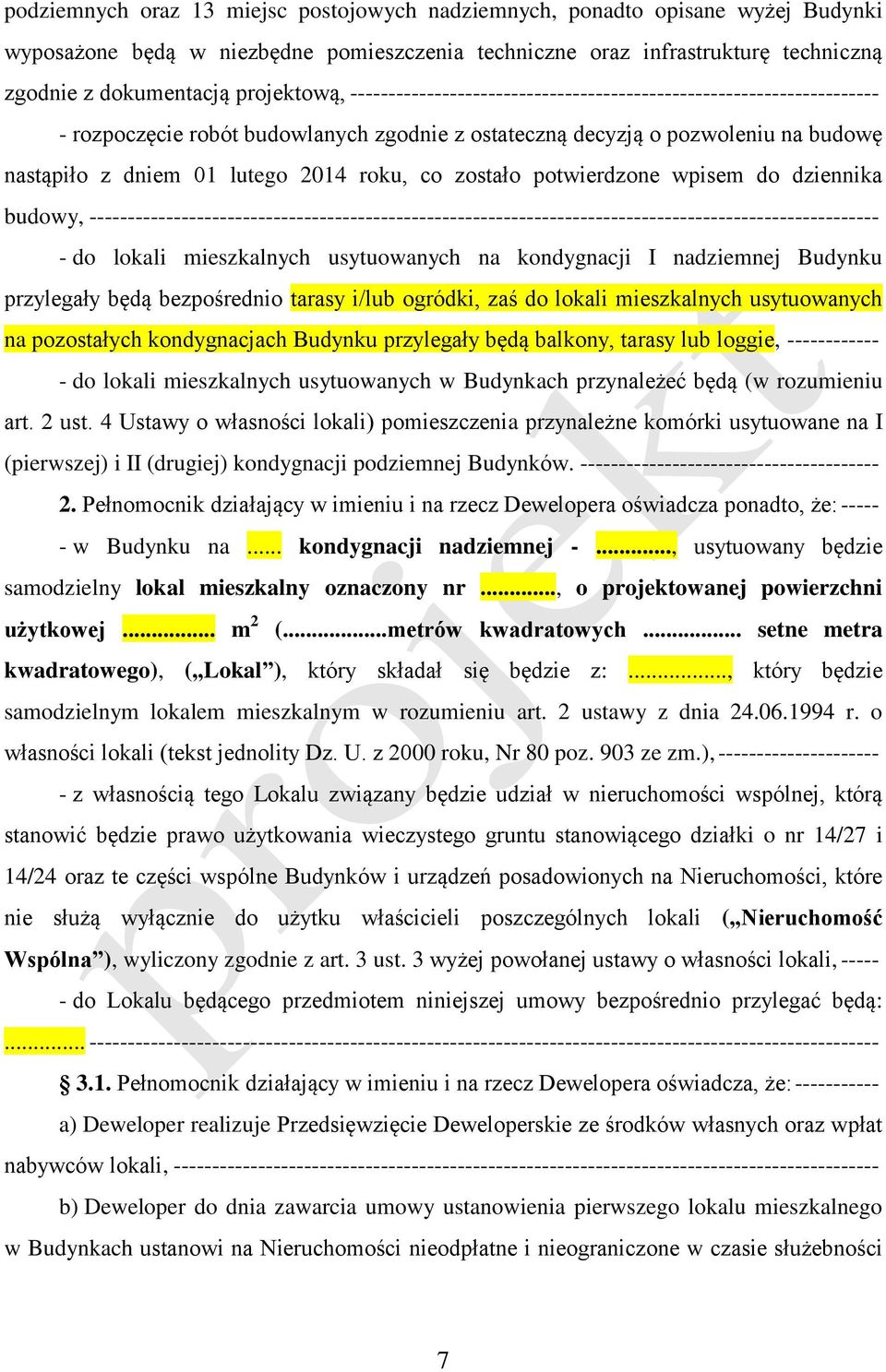 roku, co zostało potwierdzone wpisem do dziennika budowy, ------------------------------------------------------------------------------------------------------- - do lokali mieszkalnych usytuowanych