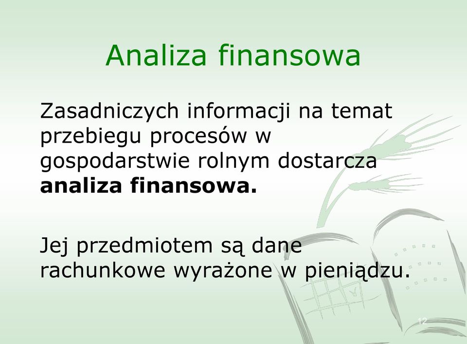 rolnym dostarcza analiza finansowa.