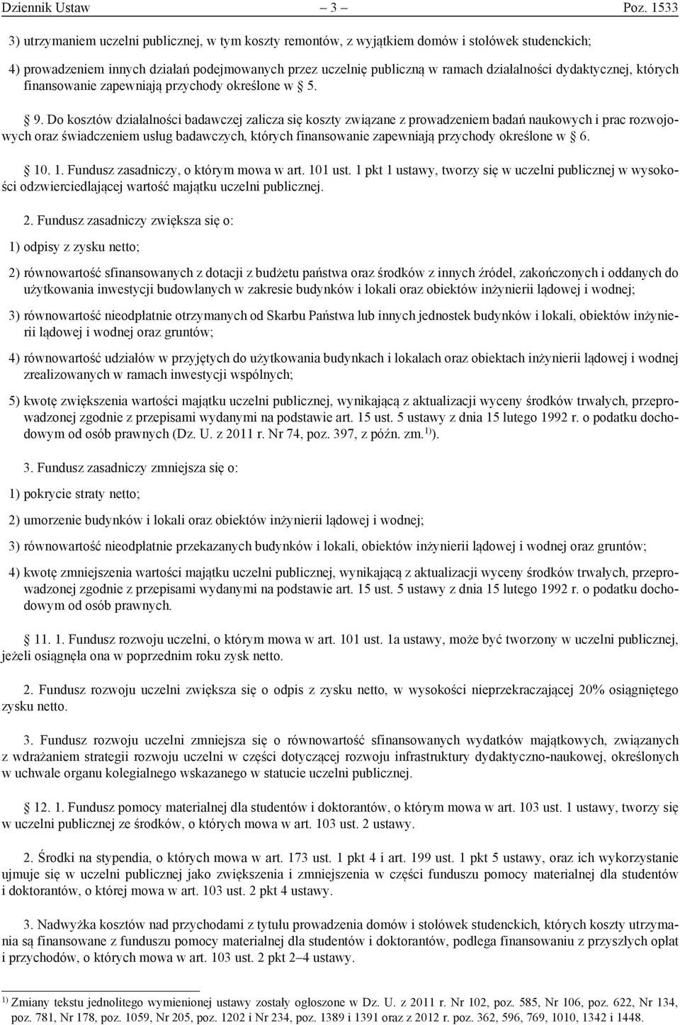 dydaktycznej, których finansowanie zapewniają przychody określone w 5. 9.