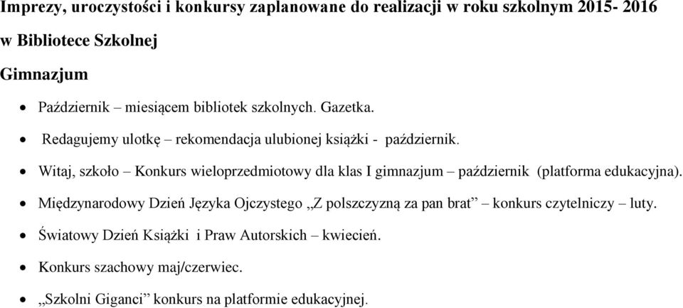 Witaj, szkoło Konkurs wieloprzedmiotowy dla klas I gimnazjum październik (platforma edukacyjna).