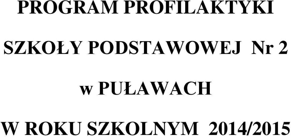 Nr 2 w PUŁAWACH W