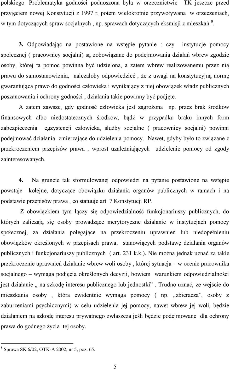 sprawach dotyczących eksmisji z mieszkań 8. 3.