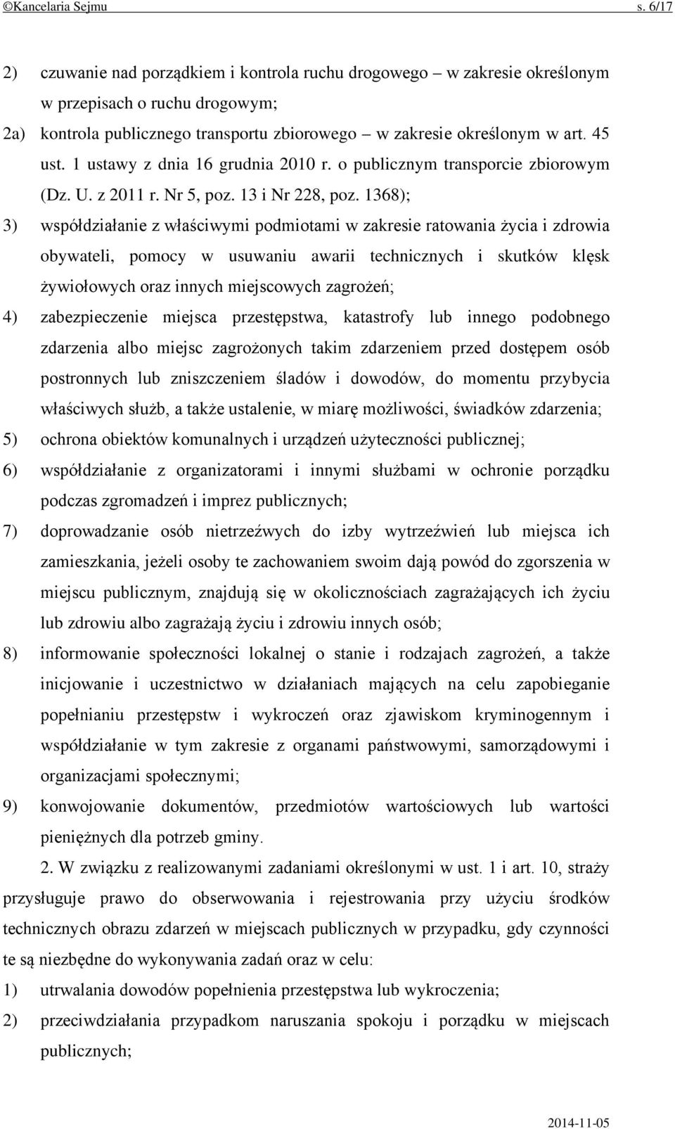 1 ustawy z dnia 16 grudnia 2010 r. o publicznym transporcie zbiorowym (Dz. U. z 2011 r. Nr 5, poz. 13 i Nr 228, poz.