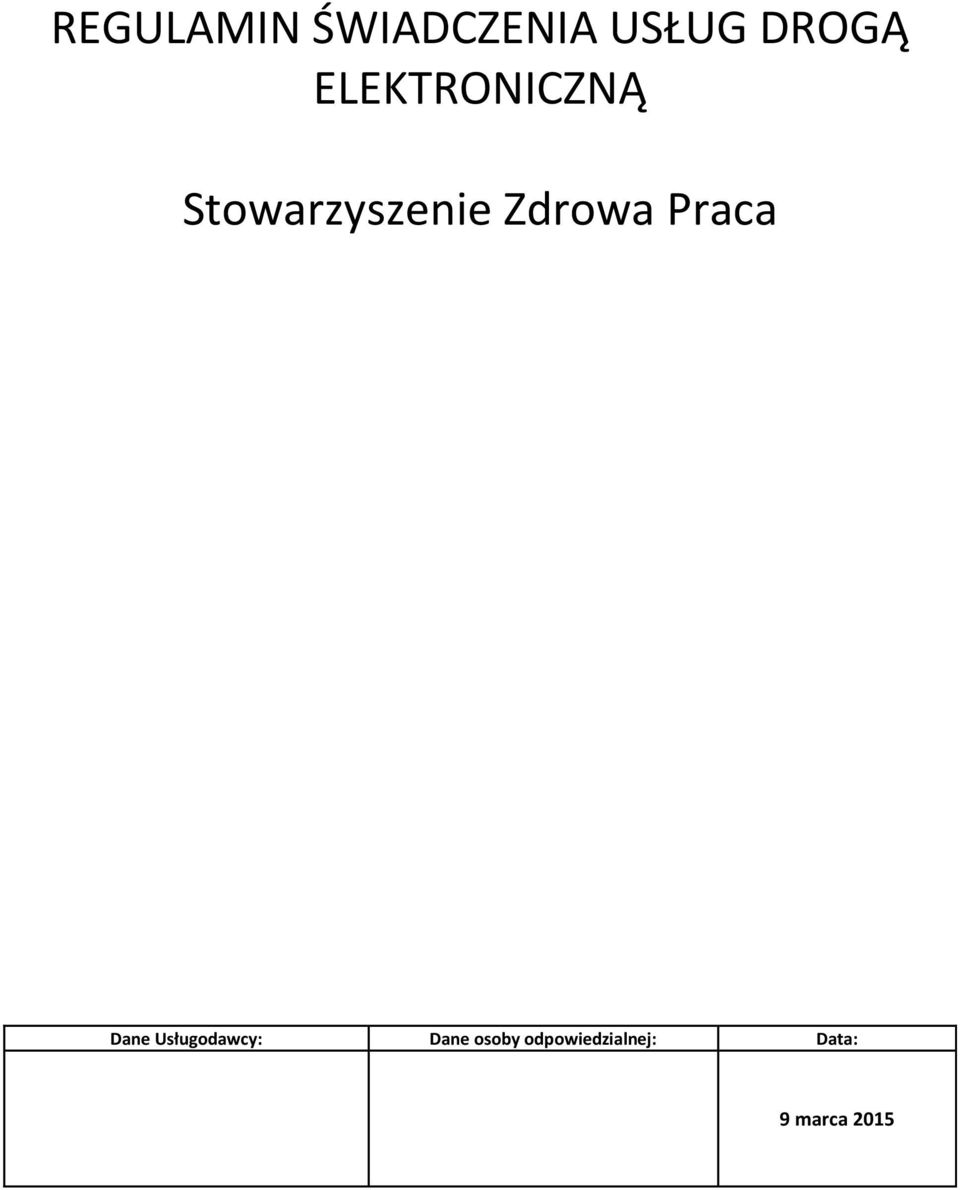 Zdrowa Praca Dane Usługodawcy: