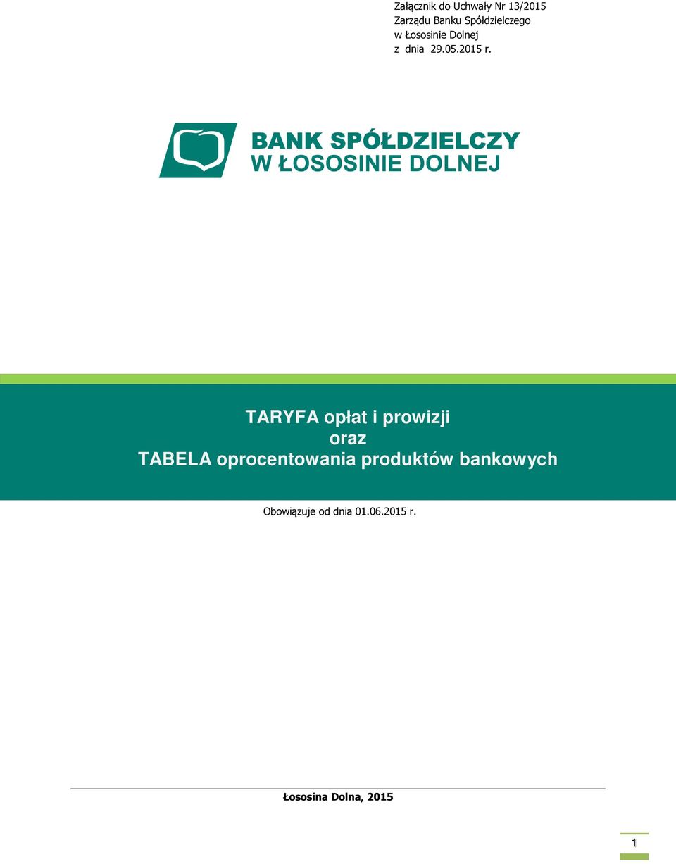 TARYFA opłat i prowizji oraz TABELA oprocentowania
