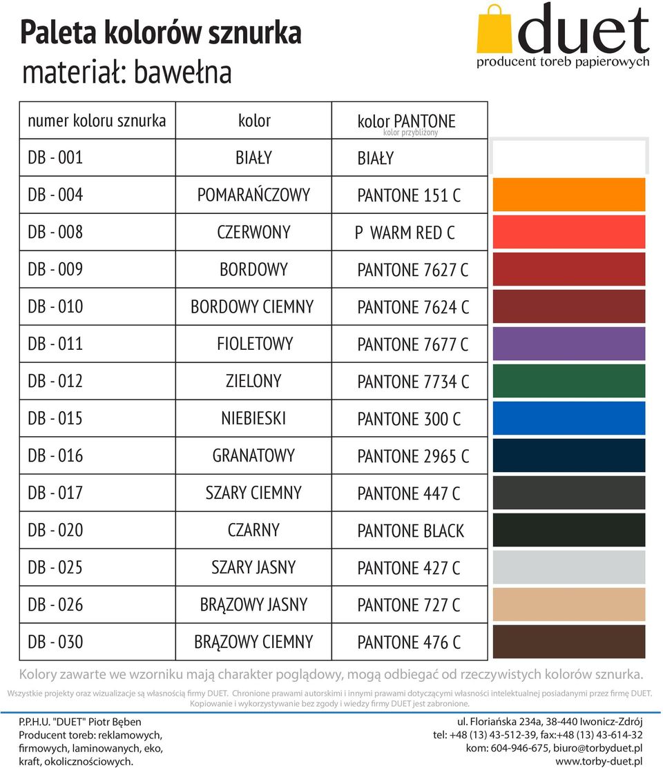 7677 C DB - 012 ZIELONY PANTONE 7734 C DB - 015 NIEBIESKI PANTONE 300 C DB - 016 GRANATOWY PANTONE 2965 C DB - 017 SZARY CIEMNY PANTONE 447 C DB