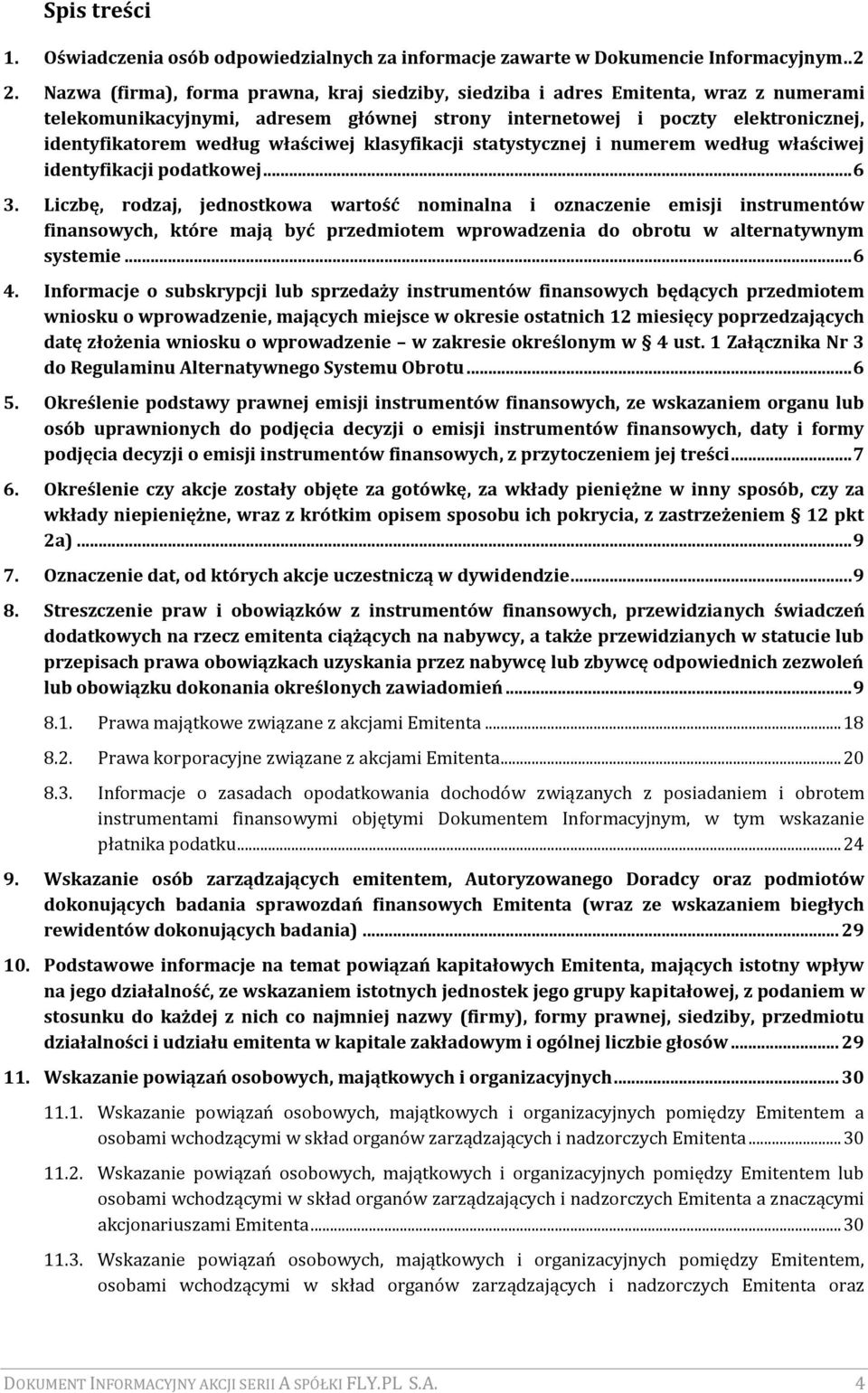 właściwej klasyfikacji statystycznej i numerem według właściwej identyfikacji podatkowej... 6 3.