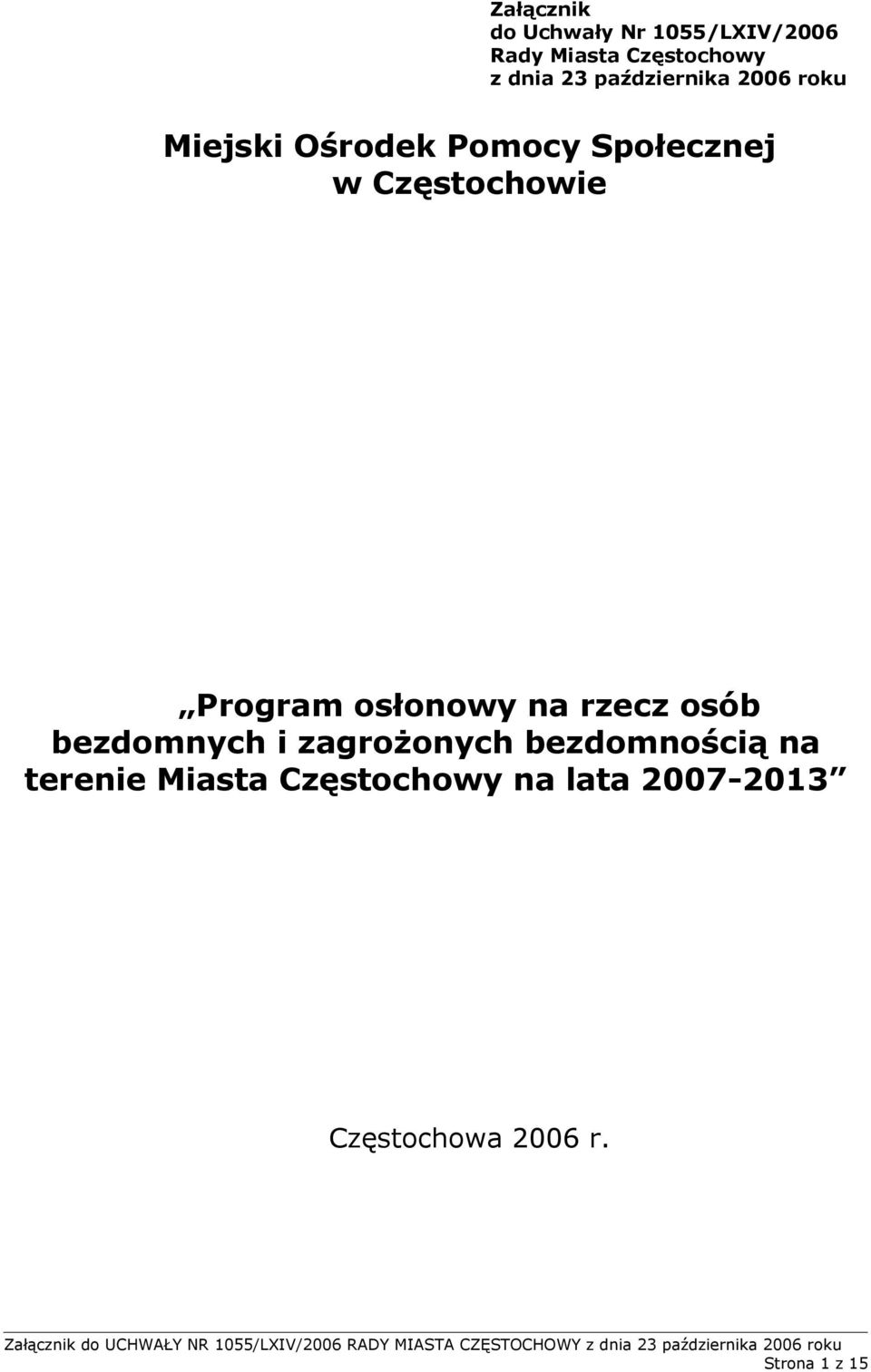 Program osłonowy na rzecz osób bezdomnych i zagrożonych bezdomnością na