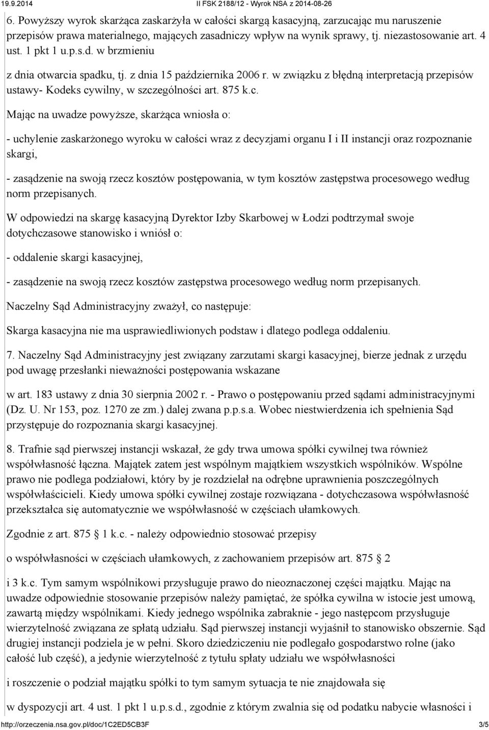 a spadku, tj. z dnia 15 października 2006 r. w związku z błędną interpretacj