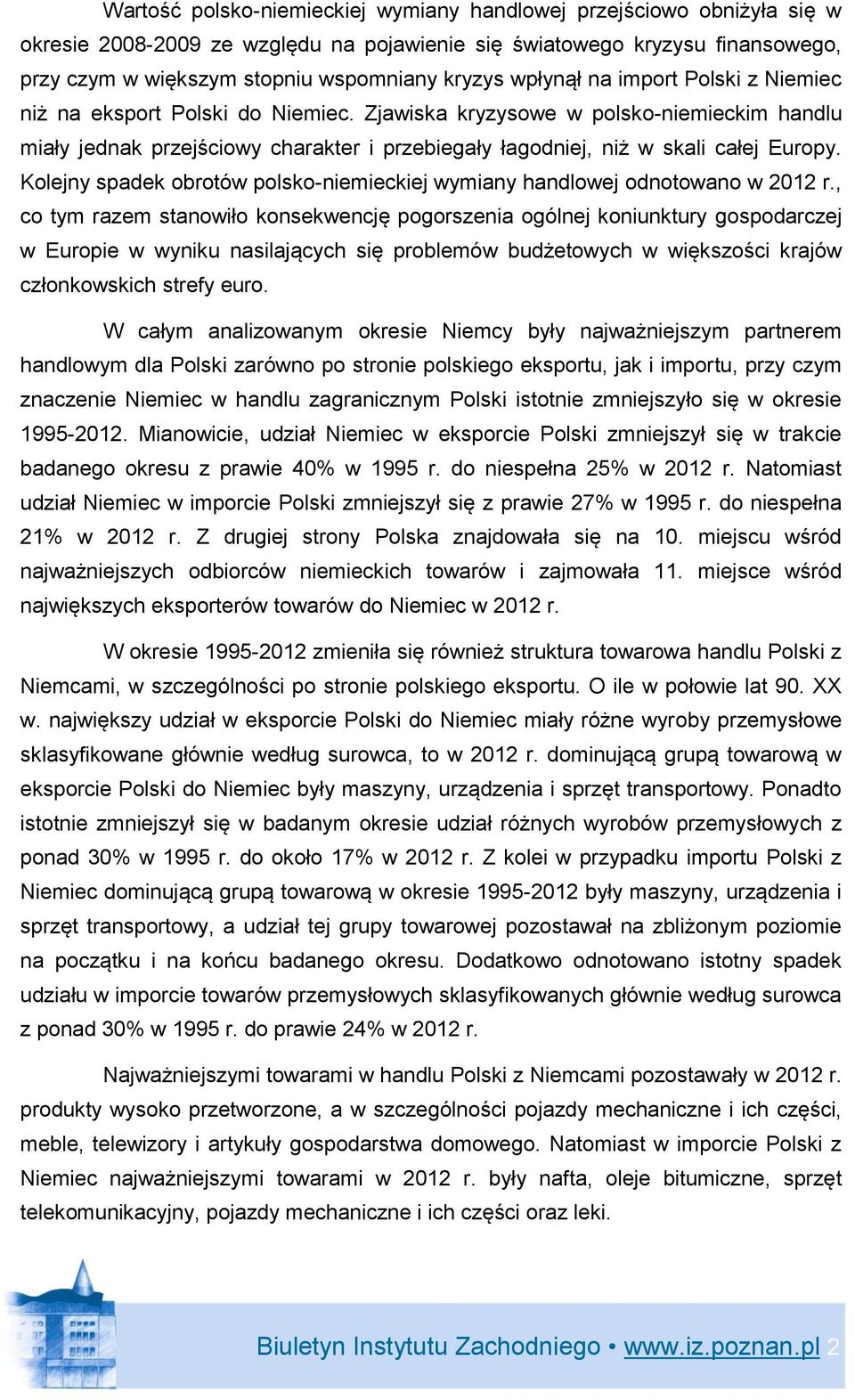 Kolejny spadek obrotów polsko-niemieckiej wymiany handlowej odnotowano w 2012 r.