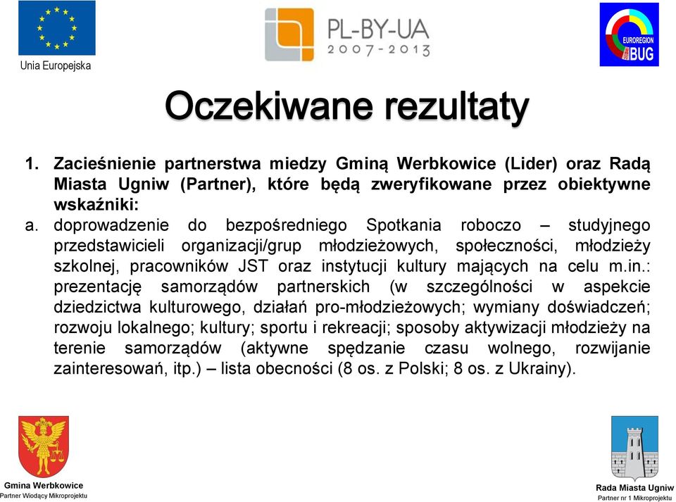 kultury mających na celu m.in.