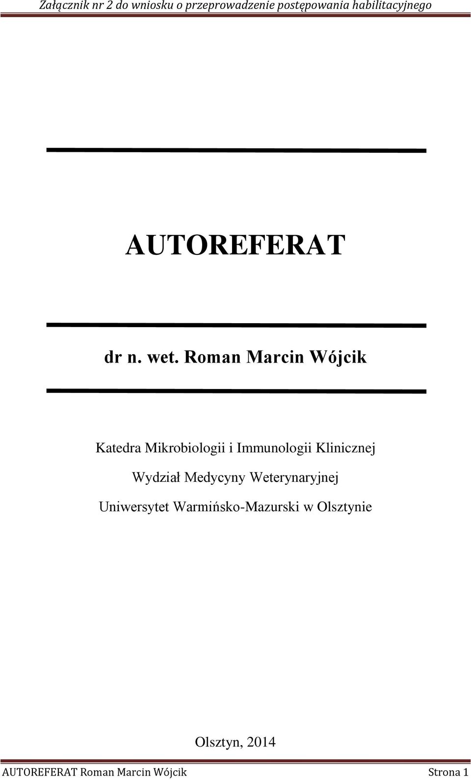 Immunologii Klinicznej Wydział Medycyny Weterynaryjnej
