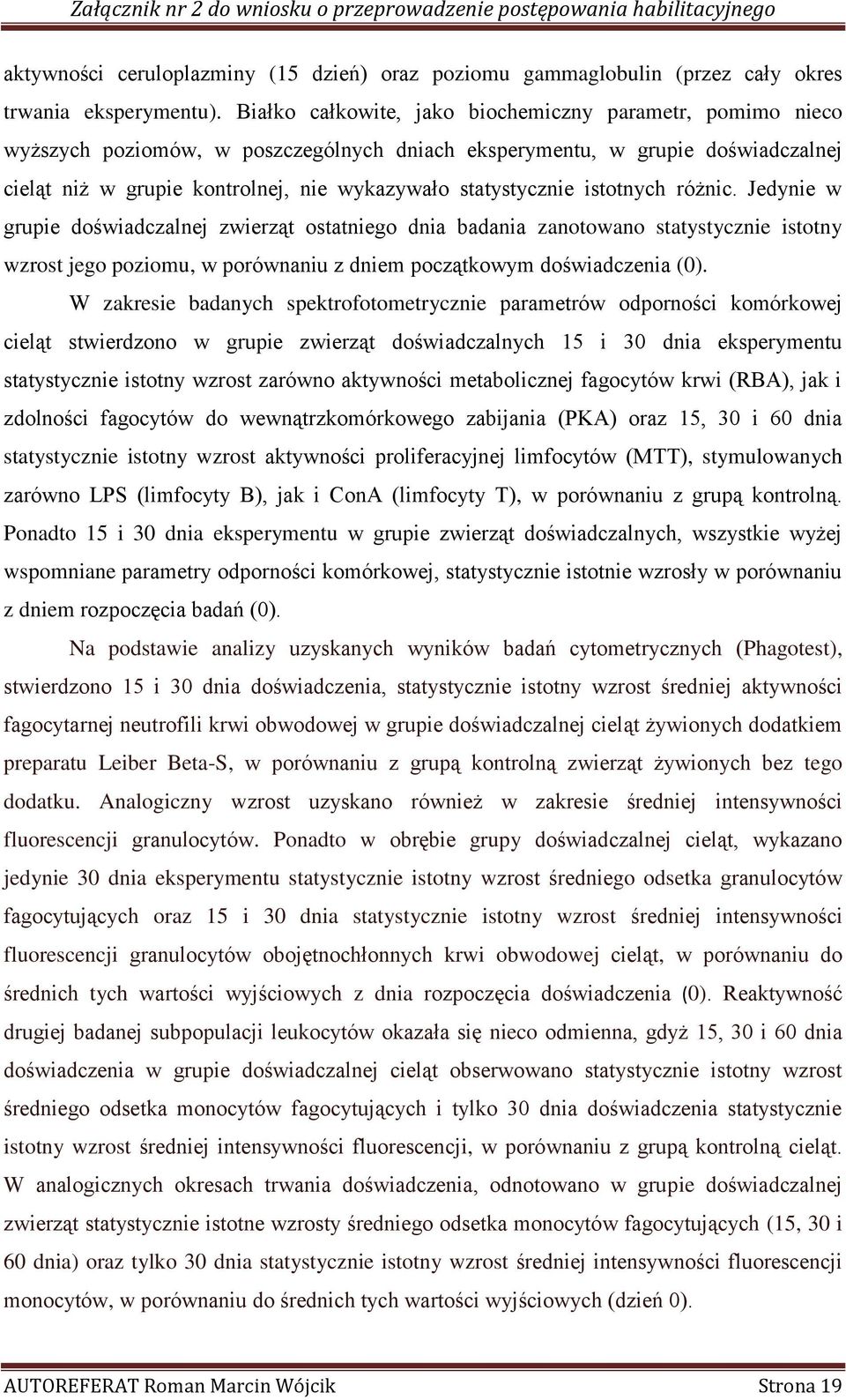 statystycznie istotnych różnic.