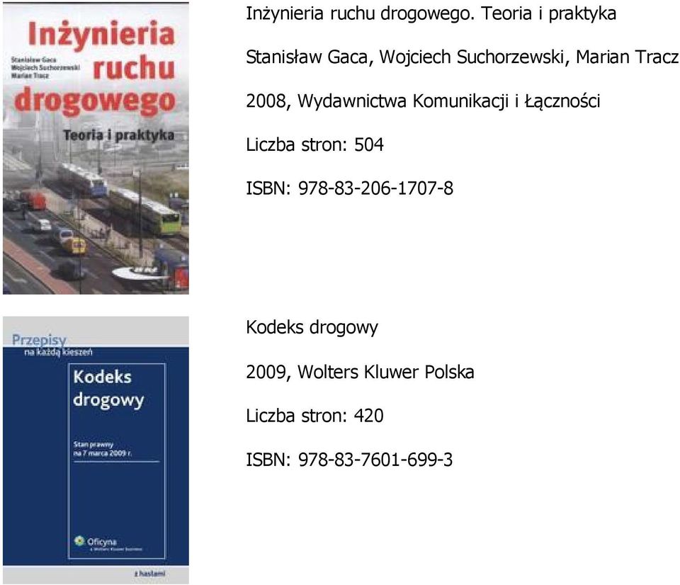 Tracz 2008, Wydawnictwa Komunikacji i Łączności Liczba stron: 504