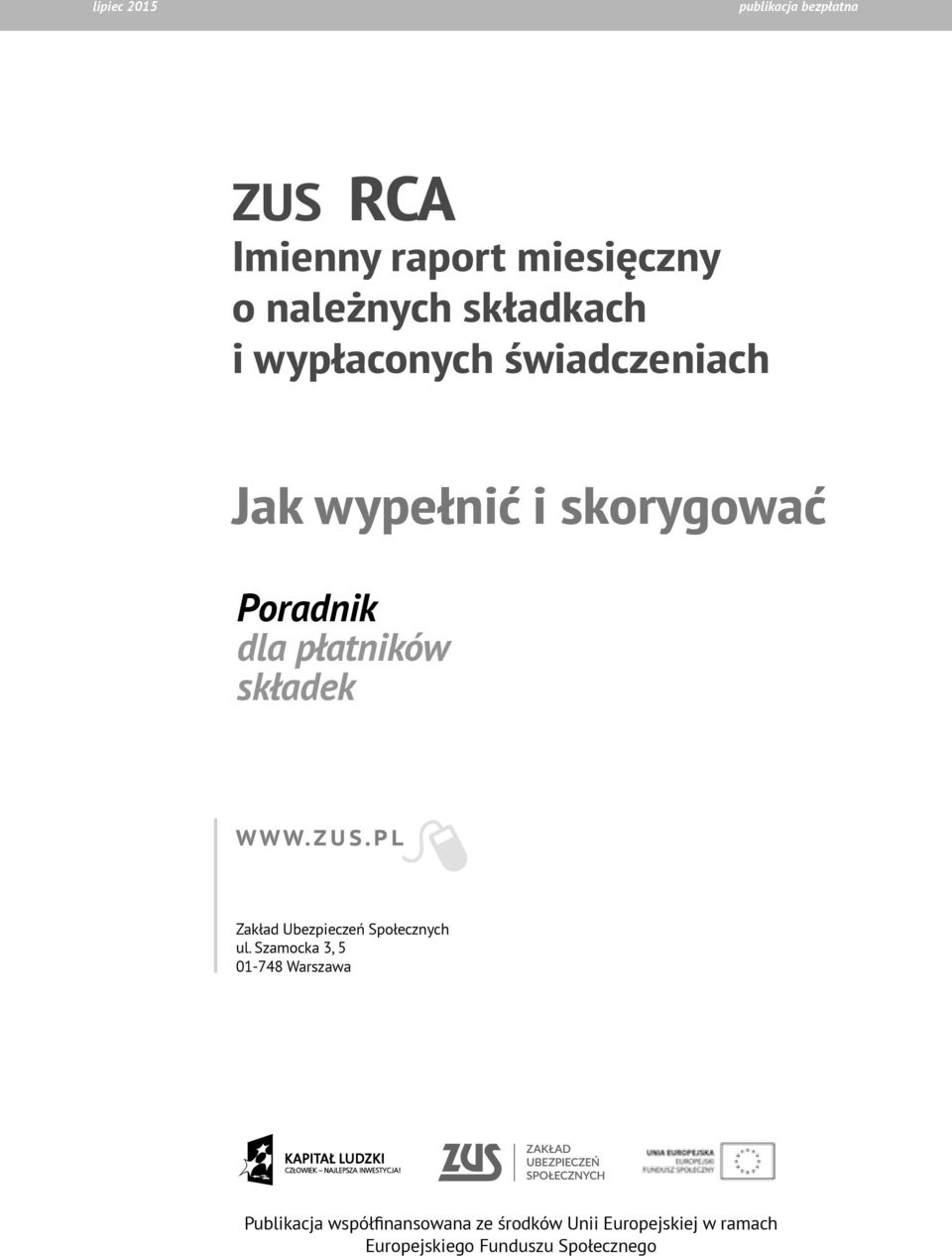 płatników składek Zakład Ubezpieczeń Społecznych ul.