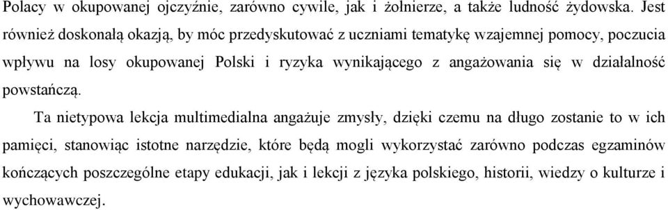 wynikającego z angażowania się w działalność powstańczą.