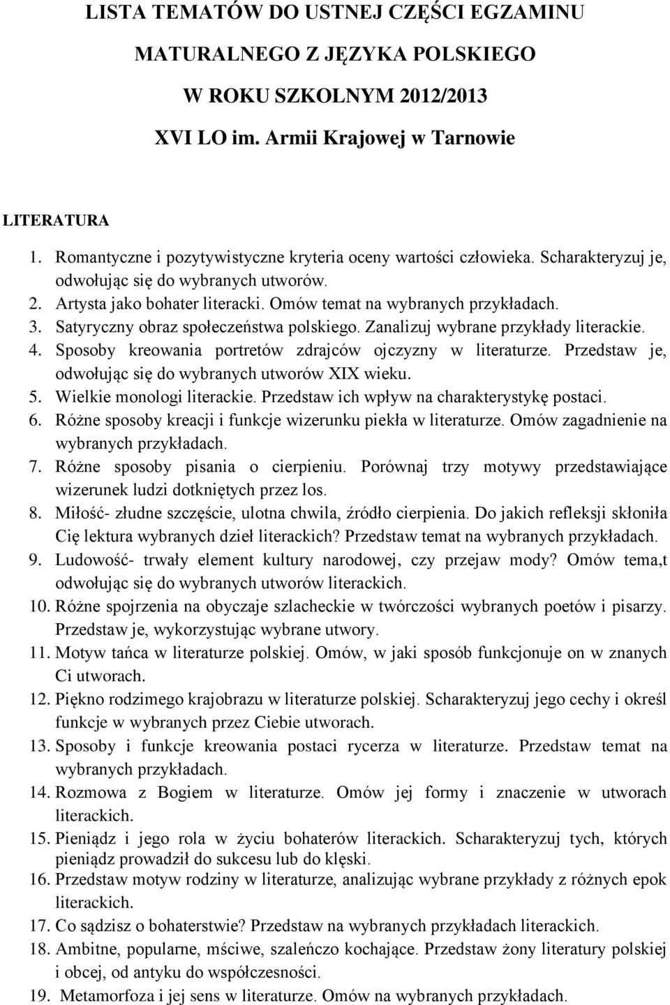 Satyryczny obraz społeczeństwa polskiego. Zanalizuj wybrane przykłady literackie. 4. Sposoby kreowania portretów zdrajców ojczyzny w literaturze.