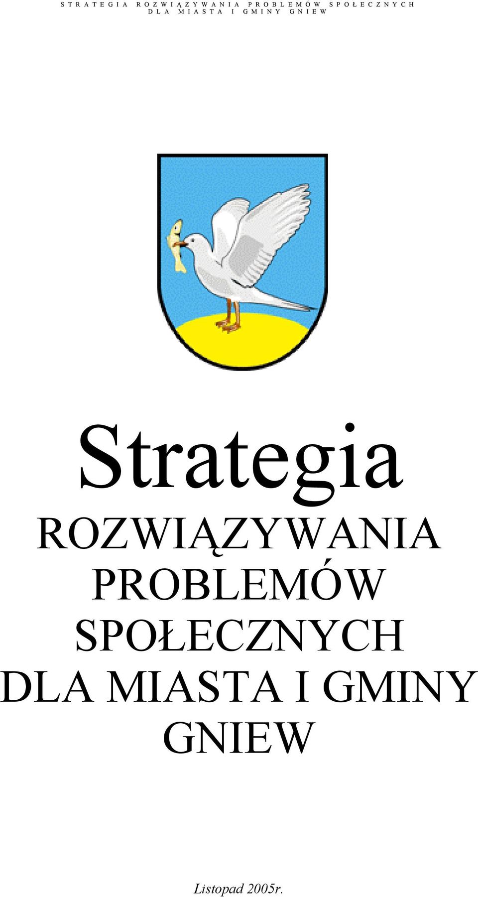 PROBLEMÓW SPOŁECZNYCH