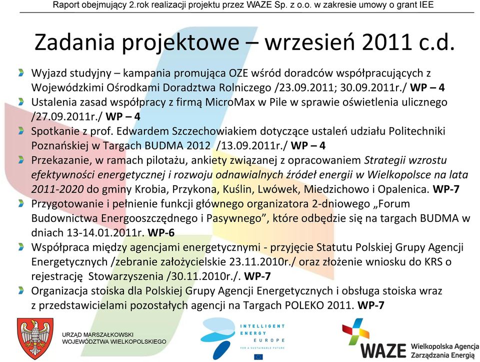 Edwardem Szczechowiakiem dotyczące ustaleń udziału Politechniki Poznańskiej w Targach BUDMA 2012 /13.09.2011r.